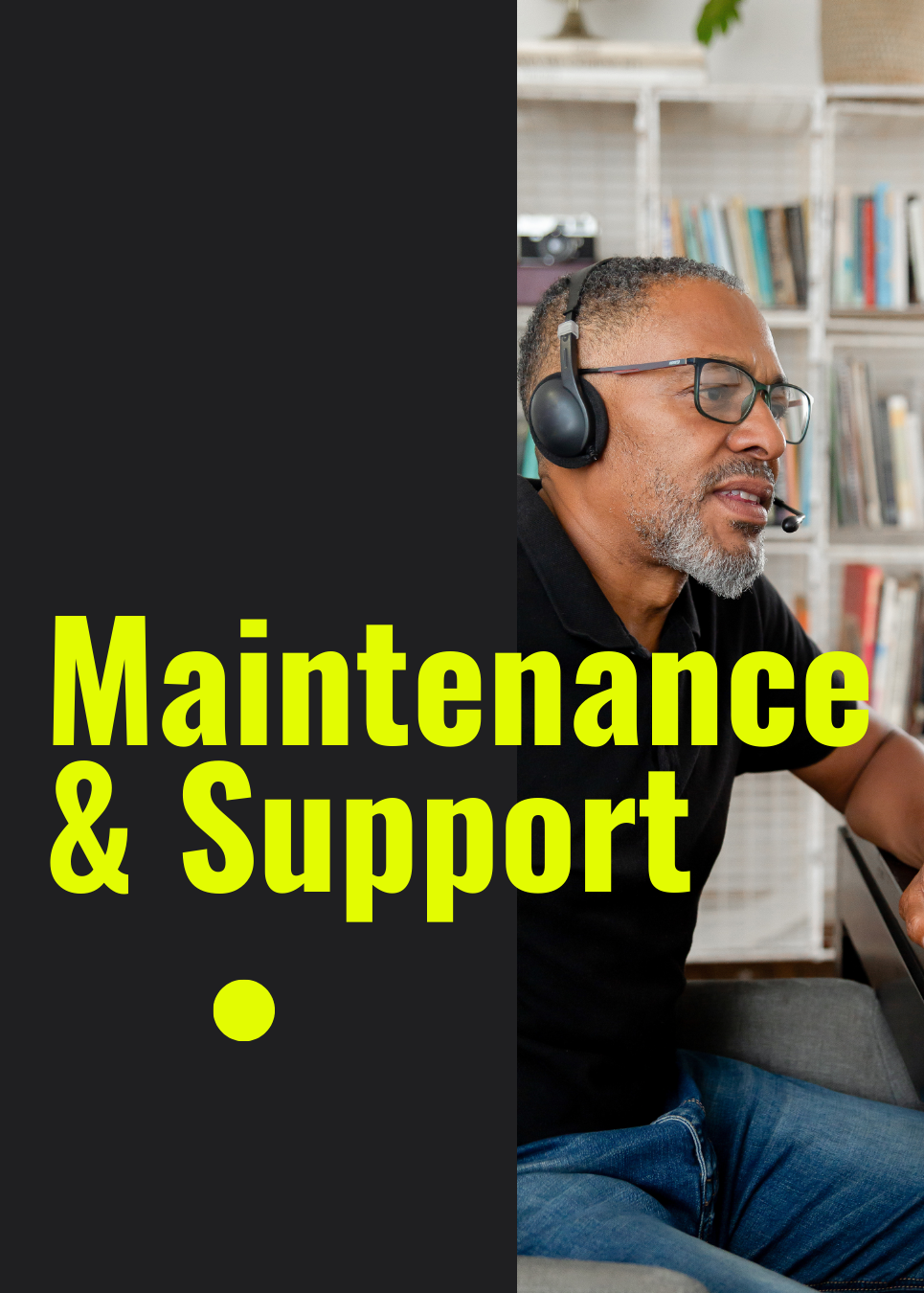 Maintenance & Support